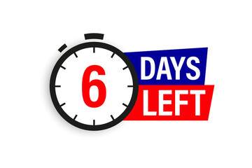 6 days left. Countdown badge. Vector illustration isolated on white background.
