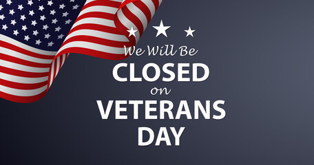 Naklejka premium Closed for Veterans Day