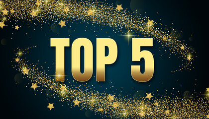 top 5 in shiny golden color, stars design element and on dark background.