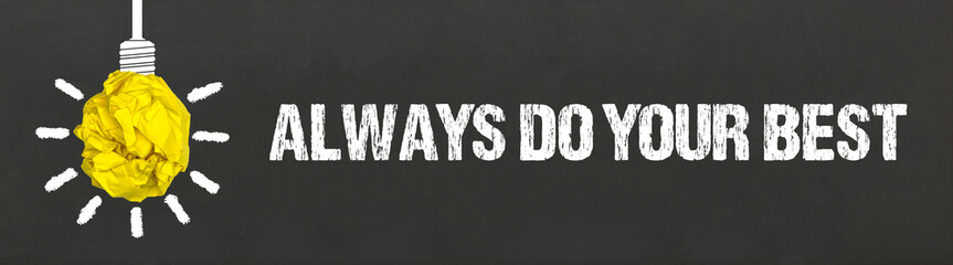 Always do your best