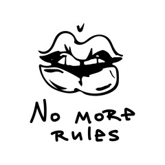 Vector illustration of cheeky lips with teeth with the inscription No more rules.Hand drawn icon and symbol for print, poster, sticker, card design, t-shirt design, textile, fashion magazine.