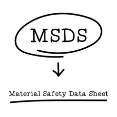 Letter of abbreviation MSDS in circle and word material safety data sheet on white background