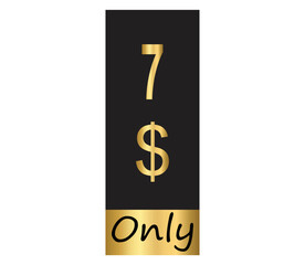 $ Dollar Only Coupon sign or Label or discount voucher Money Saving label, stamp Vector Illustration with fantastic gold font on black background