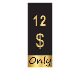 $ Dollar Only Coupon sign or Label or discount voucher Money Saving label, stamp Vector Illustration with fantastic gold font on black background