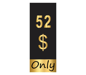 $ Dollar Only Coupon sign or Label or discount voucher Money Saving label, stamp Vector Illustration with fantastic gold font on black background