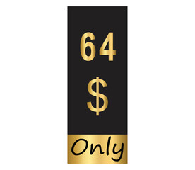 $ Dollar Only Coupon sign or Label or discount voucher Money Saving label, stamp Vector Illustration with fantastic gold font on black background