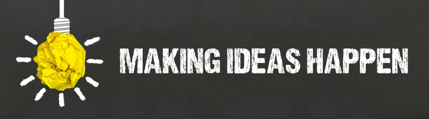 making ideas happen	