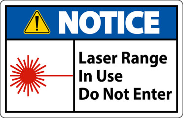 Notice Laser Range In Use Do Not Enter Sign