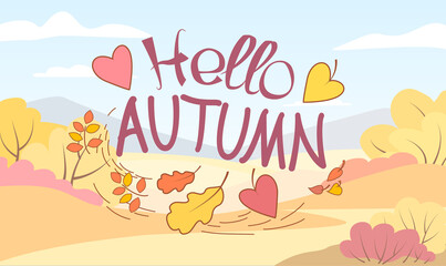 Fototapeta na wymiar Hello autumn, background with autumn landscape, falling leaves, yellow, orange, brown, autumn, inscription, template for poster, banner