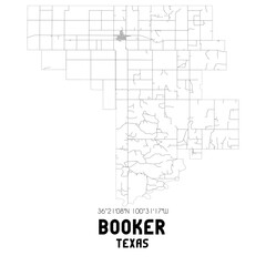 Booker Texas. US street map with black and white lines.