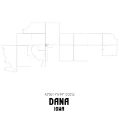 Dana Iowa. US street map with black and white lines.