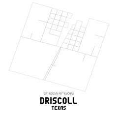 Driscoll Texas. US street map with black and white lines.