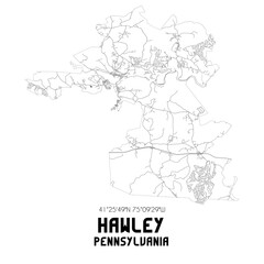 Hawley Pennsylvania. US street map with black and white lines.