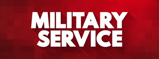 Military Service is service by an individual or group in an army, air forces, and naval forces, text concept for presentations and reports