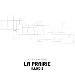 La Prairie Illinois. US street map with black and white lines.