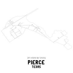 Pierce Texas. US street map with black and white lines.