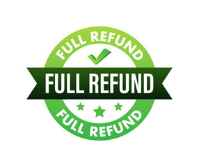 Full refund sign, Stamp, sticker. Vector stock illustration.