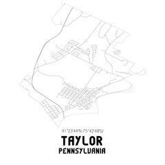 Taylor Pennsylvania. US street map with black and white lines.