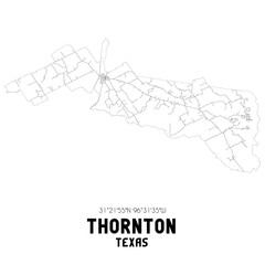 Thornton Texas. US street map with black and white lines.