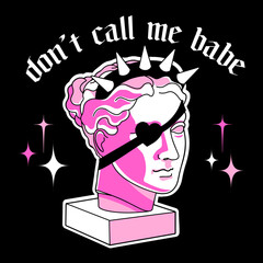 Y2k glamour emo goth aesthetic print with slogan: Don't call me babe.Vintage pink sticker isolated on black. Graphic Vector icon of gothic Goddess.Classic antique statue In modern weird 2000s style.