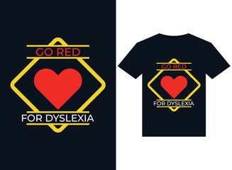 Go Red For Dyslexia illustrations for print-ready T-Shirts design