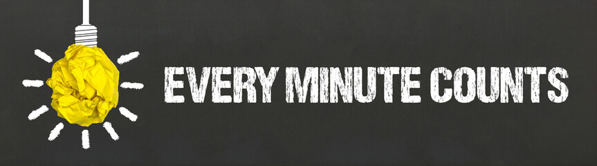 Every minute counts	