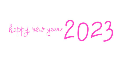 happy new year 2023. New Year greetings . welcome banner, postcard, advertisement. hand writing