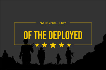 National Day of the Deployed. Holiday concept. Template for background, banner, card, poster, t-shirt with text inscription