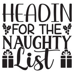 Headin for the Naughty List