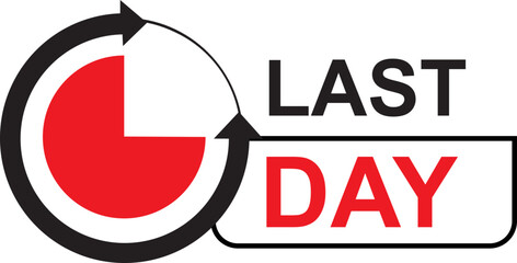Last day banner with timer. Last offer label. Countdown of time for spesial offer. Banner for sale promotion. Vector illustration.
