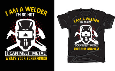 i am a welder i’m so hot i can melt metal whats your superpower