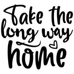 Take the long way home 1, Sports SVG Bundle, Sports T-Shirt Bundle, Sports SVG, SVG
