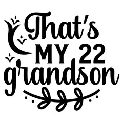 Thats my 22 grandson, Sports SVG Bundle, Sports T-Shirt Bundle, Sports SVG, SVG