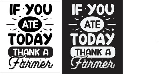 If you ate today think a farmer svg, Farmhouse SVG Design, Chicken Svg design, Farmhouse vector  Svg design, farmhouse t-shirt, farmhouse Sign svg.