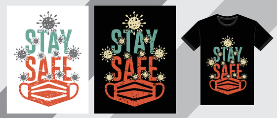 Stay safe typography t shirt design