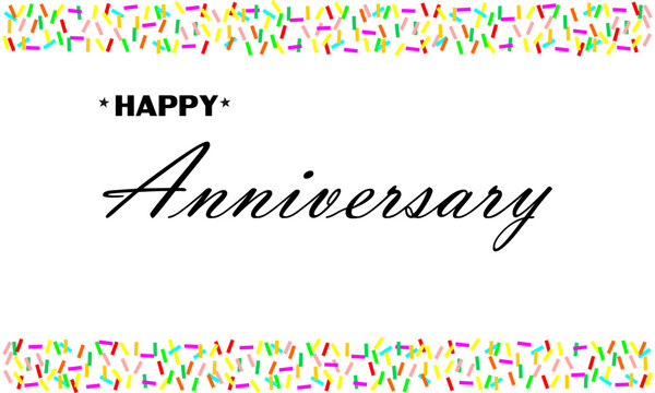 Happy Anniversary lettering text banner. Letter on a white background. Greeting card. Beautiful picture frame. Vector illustration.