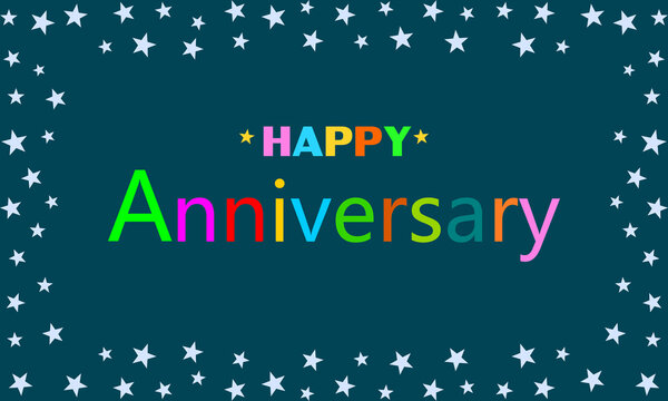 Happy Anniversary lettering text banner. Colorful letters. Greeting card. Beautiful picture frame. Vector illustration.