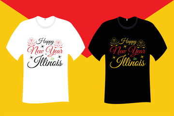 Happy New Year in Illinois T Shirt Design