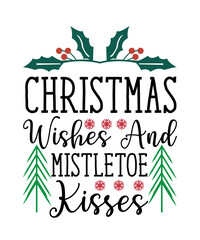 christmas wishes and mistletoe kisses svg