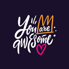 You are Awesome. Hand drawn colorful cartoon style vector illustration.