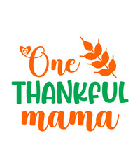 Fototapeta premium Thankful, Give Thanks, thanksgiving svg, instant download, thanksgiving vector, SVG, DXF, PNG, Cricut, Silhouette, thanks svg, svgs for cricut design space, svg files, cut files, silhouette, fall svg,