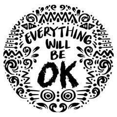 Everything will be ok hand lettering. Poster quotes.