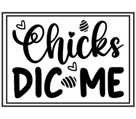 Chicks dic me, Easter SVG Design, Easter Cut File, Easter SVG, Easter T-Shirt Design, Easter Design, Easter Bundle, Easter Bunny SVG, Easter Egg SVG