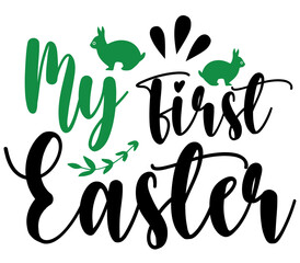 My First Easter, Easter SVG Design, Easter Cut File, Easter SVG, Easter T-Shirt Design, Easter Design, Easter Bundle, Easter Bunny SVG, Easter Egg SVG