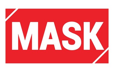 MASK text written on red stamp sign.