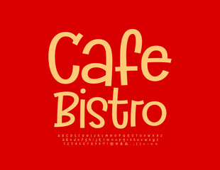 Vector playful emblem Cafe Bistro. Bright handwritten Font. Funny Alphabet Letters and Numbers set