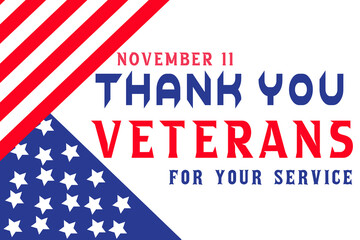 Veterans Day Armistice Day Thank You vector design for November 11 National holiday in America.National Military Family Month in United States. Thank you for your service on american flag background.