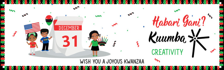 Happy Kwanzaa banner. Questions in Swahili: How are you. Traditional greetings during Kwanzaa. Kuumba means Creativity. Congratulations on the Kwanzaa sixth day. African American holidays, December 31