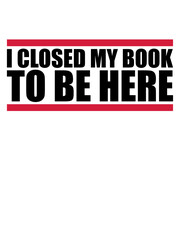 I closed my book 