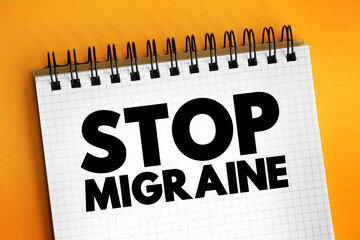 Stop Migraine text on notepad, health concept background
